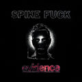 Spike Fuck – evidence (Oxblood LP Vinyl)